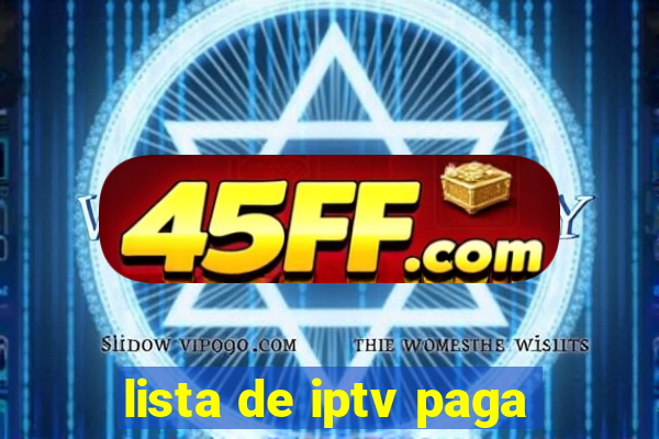 lista de iptv paga